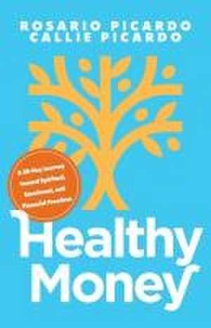 Healthy Money de Callie Picardo