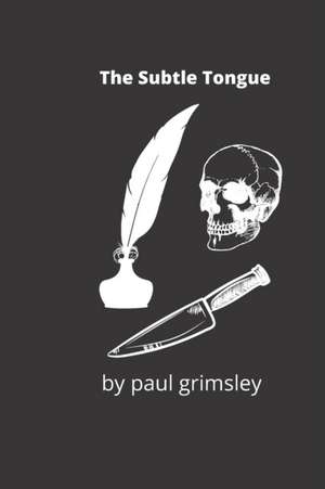 The Subtle Tongue de Paul Grimsley