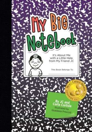 My Big Notebook de Carla A. Carlisle