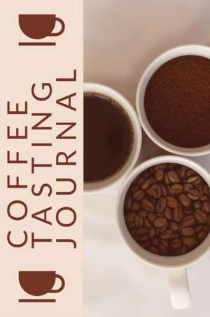 Coffee Tasting Journal de Teresa Rother