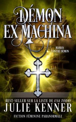 Démon ex machina de Julie Kenner