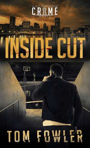 Inside Cut de Tom Fowler