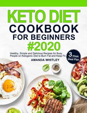 Keto Diet Cookbook For Beginners de Amanda Whitley