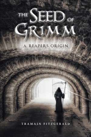 The Seed of Grimm de Tramain Fitzgerald