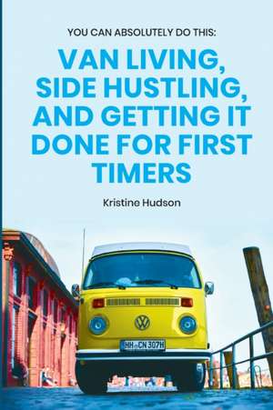 You Can Absolutely Do This de Kristine Hudson