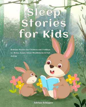 Sleep Stories for Kids de Adrian Schipper