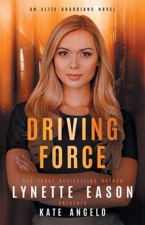 Driving Force de Lynette Eason