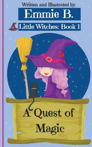 A Quest of Magic de Emmie B.