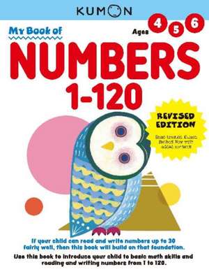 My Book of Numbers 1--120 de Kumon Publishing