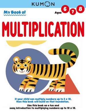 My Book of Multiplication de Kumon Publishing