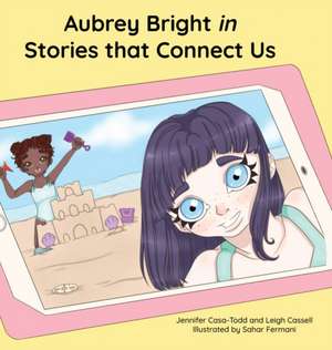 Aubrey Bright in Stories that Connect Us de Jennifer Casa-Todd