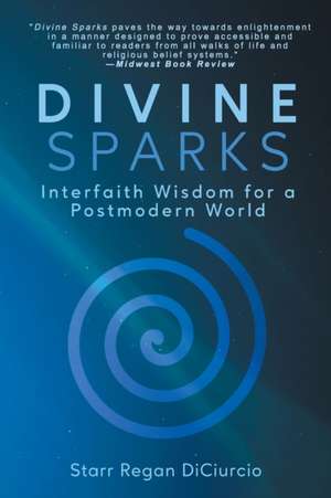 Divine Sparks de Starr Regan Diciurcio