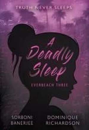 A Deadly Sleep de Sorboni Banerjee