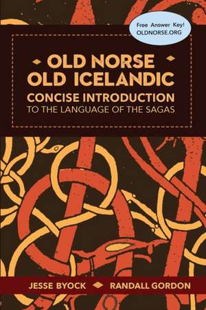 Old Norse - Old Icelandic de Jesse Byock