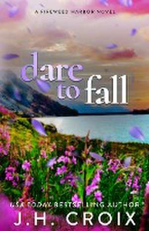 Dare To Fall de Jh Croix