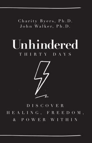 Unhindered - Thirty Days de Charity Byers