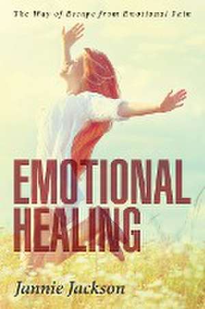 Emotional Healing de Jannie Jackson