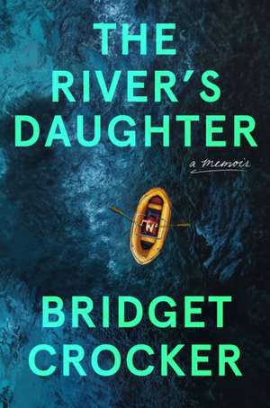 The River's Daughter de Bridget Crocker