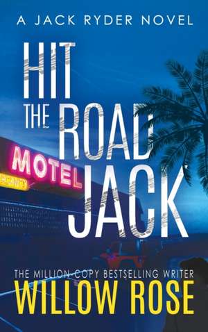 Hit the road jack de Willow Rose