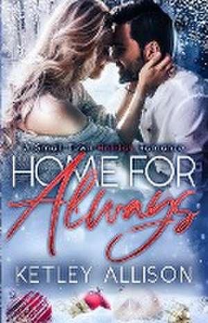 Home For Always de Ketley Allison