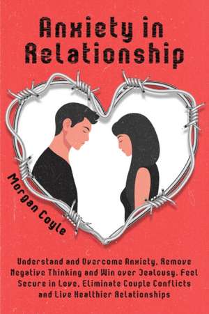 Anxiety in Relationship de Morgan Coyle