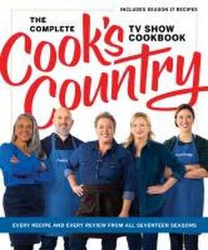 The Complete Cook's Country TV Show Cookbook de America'S Test Kitchen