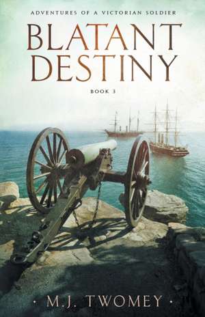 Blatant Destiny de M. J. Twomey