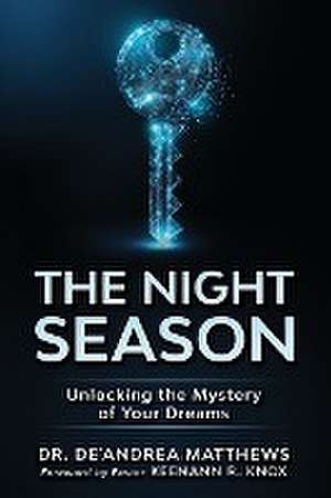 The Night Season de De'Andrea Matthews