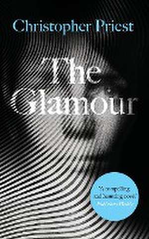 The Glamour de Christopher Priest