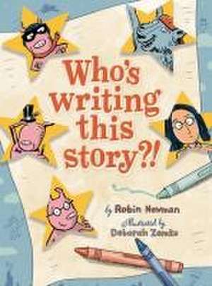 Who's Writing This Story? de Robin Newman