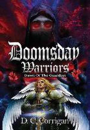 Doomsday Warriors de D C Corrigan