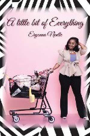 A Little Bit of Everything de Eryonna Noelle