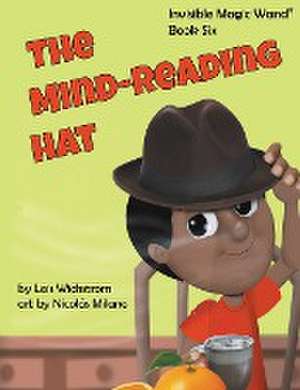 The Mind-Reading Hat de Lois Wickstrom