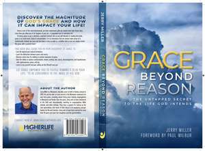 Grace Beyond Reason de Jerry Miller