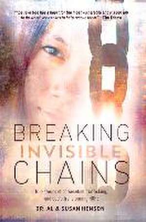 Breaking Invisible Chains de Al Henson