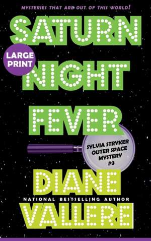 Saturn Night Fever (Large Print) de Diane Vallere