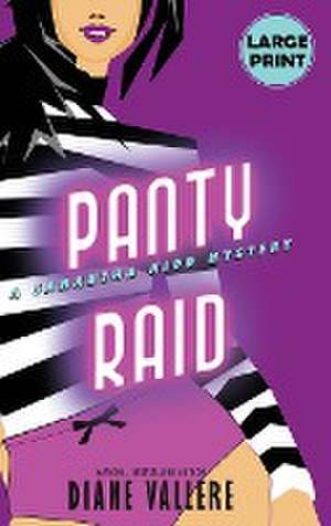 Panty Raid (Large Print Edition) de Diane Vallere