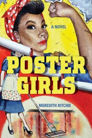 Poster Girls de Meredith Ritchie