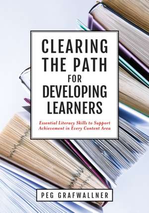 Clearing the Path for Developing Learners de Peg Grafwallner