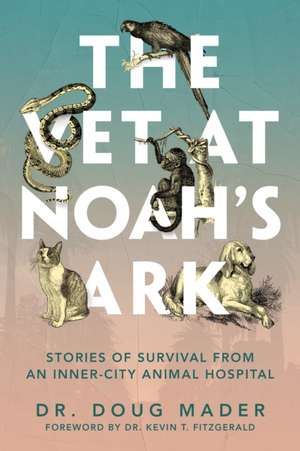 The Vet at Noah's Ark de Doug Mader