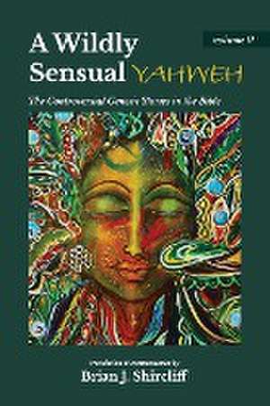 A Wildly Sensual YAHWEH de Brian J Shircliff