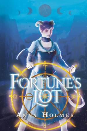 Fortune's Lot de Anna Holmes