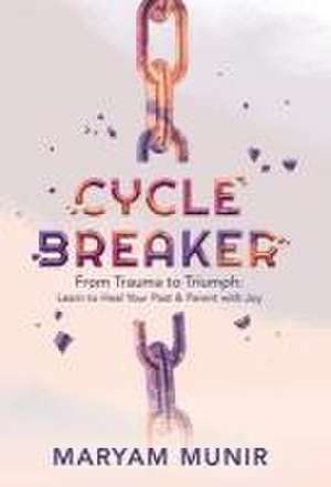 Cycle Breaker de Maryam Munir