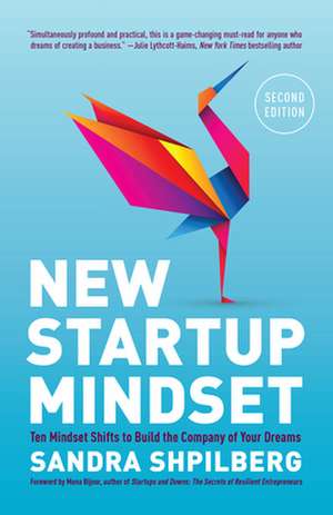 New Startup Mindset de Sandra Shpilberg