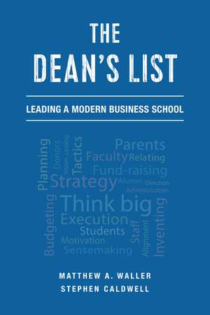 The Dean's List: Leading a Modern Business School de Matthew A. Waller