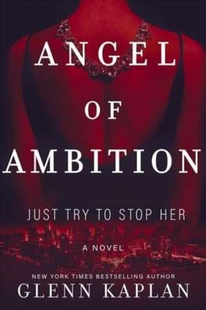 Angel of Ambition de Glenn Kaplan