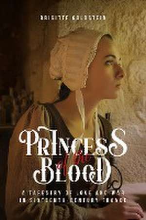 Princess of the Blood de Brigitte Goldstein