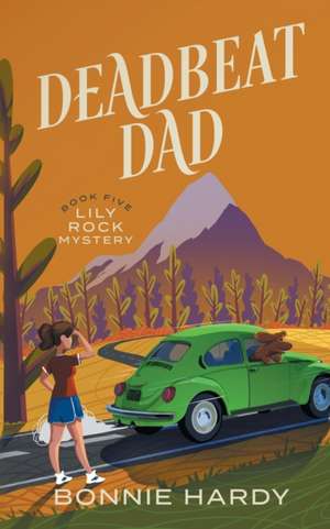 Deadbeat Dad de Bonnie Hardy