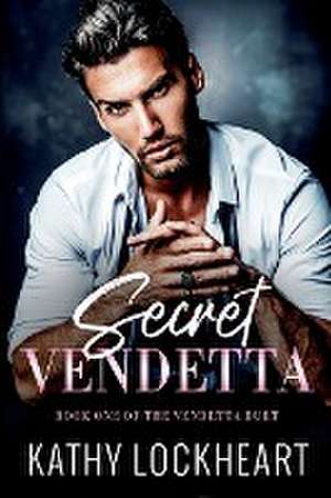 Secret Vendetta de Kathy Lockheart