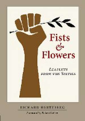 Fists & Flowers de Richard Hertzberg